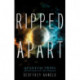 Ripped Apart