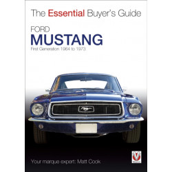 Ford Mustang - First Generation 1964 to 1973: The Essential Buyer’s Guide