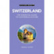 Switzerland - Culture Smart!: The Essential Guide to Customs & Culture