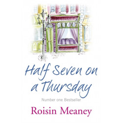 Half Seven on a Thursday: A warm and captivating page-turner about love, friendship and new beginnings