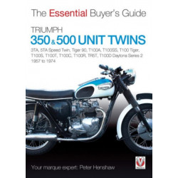 Triumph 350 & 500 Twins: 3ta, 5ta Speed Twin, Tiger 90, T100a, T100ss, T100 Tiger, T100s, T100t, T100c, T100r, Tr5t, T100d Daytona Series 2