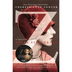 Z: A Novel of Zelda Fitzgerald