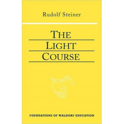 The Light Course: First Course in Natural Science- Light, Color, Sound-Mass, Electricity, Magnetism
