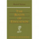 The Roots of Education