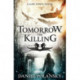 Tomorrow, the Killing: Low Town 2