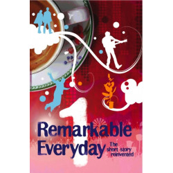 The Remarkable Everyday