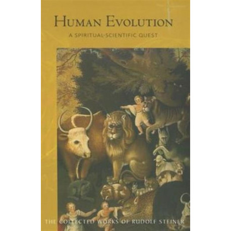 Human Evolution: A Spiritual-Scientific Quest