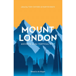 Mount London: Ascents in the Vertical City