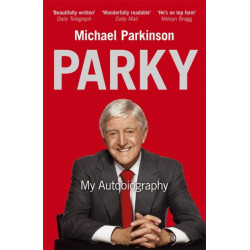 Parky: My Autobiography: A Full and Funny Life