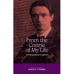 From the Course of My Life: Autobiographical Fragments