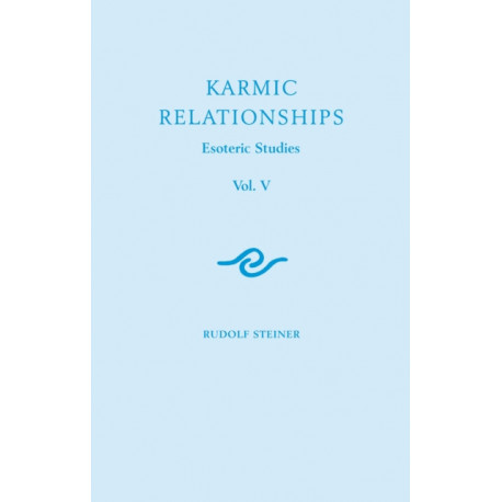 Karmic Relationships: Esoteric Studies