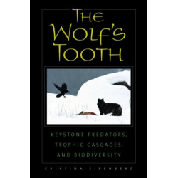 The Wolf's Tooth: Keystone Predators, Trophic Cascades, and Biodiversity