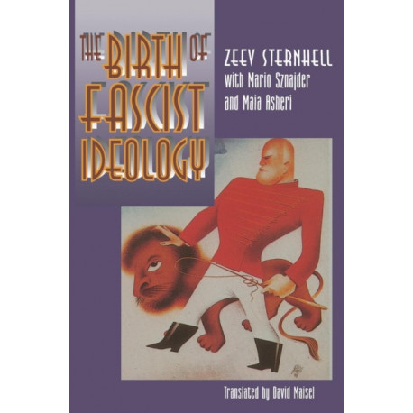 The Birth of Fascist Ideology: From Cultural Rebellion to Political Revolution