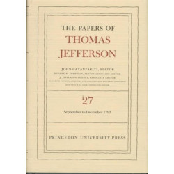 The Papers of Thomas Jefferson, Volume 27: 1 September to 31 December 1793