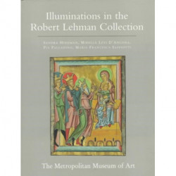 The Robert Lehman Collection at the Metropolitan Museum of Art, Volume IV: Illuminations