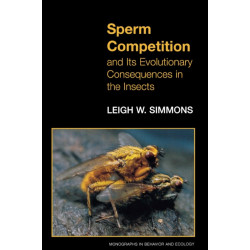 Sperm Competition and Its Evolutionary Consequences in the Insects