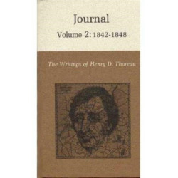 The Writings of Henry David Thoreau, Volume 2: Journal, Volume 2: 1842-1848.