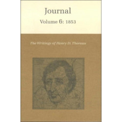 The Writings of Henry David Thoreau, Volume 6: Journal, Volume 6: 1853
