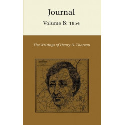 The Writings of Henry David Thoreau, Volume 8: Journal, Volume 8: 1854.