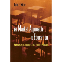 The Market Approach to Education: An Analysis of America's First Voucher Program