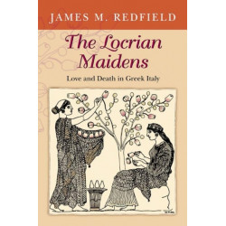 The Locrian Maidens: Love and Death in Greek Italy