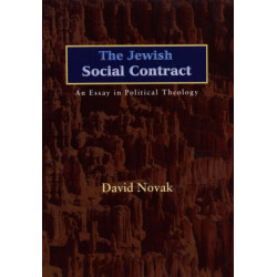 The Jewish Social Contract: An Essay in Political Theology