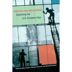 Services and Employment: Explaining the U.S.-European Gap