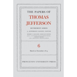 The Papers of Thomas Jefferson, Retirement Series, Volume 6: 11 March to 27 November 1813