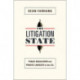 The Litigation State: Public Regulation and Private Lawsuits in the U.S.