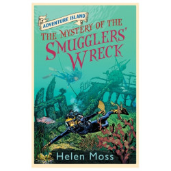 Adventure Island: The Mystery of the Smugglers' Wreck: Book 9