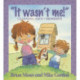 Values: It Wasn't Me! - Learning About Honesty