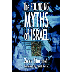 The Founding Myths of Israel: Nationalism, Socialism, and the Making of the Jewish State