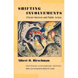 Shifting Involvements: Private Interest and Public Action - Twentieth-Anniversary Edition