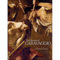 The Moment of Caravaggio