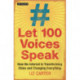Let 100 Voices Speak: How the Internet is Transforming China and Changing Everything