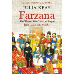 Farzana: The Woman Who Saved an Empire