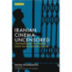 Iranian Cinema Uncensored: Contemporary Film-makers since the Islamic Revolution