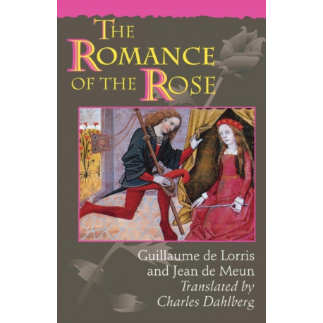 The Romance of the Rose: Third Edition