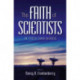 The Faith of Scientists: In Their Own Words
