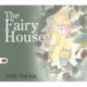Fairy House