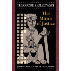 The Mirror of Justice: Literary Reflections of Legal Crises