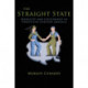 The Straight State: Sexuality and Citizenship in Twentieth-Century America
