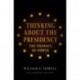 Thinking About the Presidency: The Primacy of Power