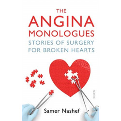 The Angina Monologues: stories of surgery for broken hearts