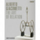 Alberto Giacometti: The Art of Relation