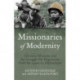 Missionaries of Modernity: Advisory Missions and the Struggle for Hegemony in Afghanistan and Beyond