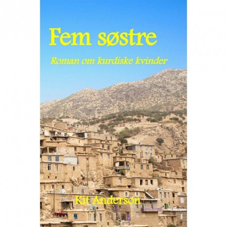 Fem søstre: Roman om kurdiske kvinder