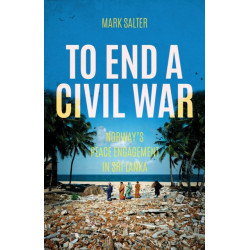 To End a Civil War: Norway's Peace Engagement with Sri Lanka