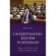 Understanding Reform in Myanmar: People and Society in the Wake of Military Rule
