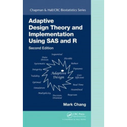 Adaptive Design Theory and Implementation Using SAS and R